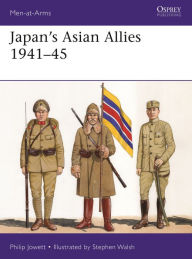 Free it book downloads Japan's Asian Allies 1941-45 by Philip Jowett, Stephen Walsh in English PDB