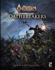 Title: Oathmark: Oathbreakers, Author: Joseph A. McCullough