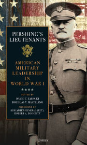 Ebook free download epub format Pershing's Lieutenants: American Military Leadership in World War I PDF ePub FB2
