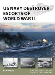 Ebook download english US Navy Destroyer Escorts of World War II 9781472839749