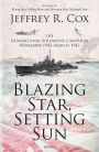 Blazing Star, Setting Sun: The Guadalcanal-Solomons Campaign November 1942-March 1943