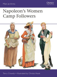 Mobile pda download ebooks Napoleon's Women Camp Followers DJVU MOBI by Terry Crowdy, Christa Hook English version