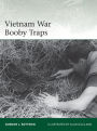 Vietnam War Booby Traps (Elite): Rottman, Gordon L., Rottman, Gordon L.,  Gilliland, Alan, Gilliland, Alan: 9781472842459: : Books