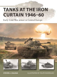 Pdf files ebooks free download Tanks at the Iron Curtain 1946-60: Early Cold War armor in Central Europe (English literature) 9781472843296 DJVU RTF MOBI