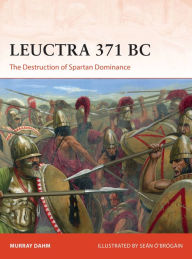 Forums for downloading books Leuctra 371 BC: The destruction of Spartan dominance MOBI iBook PDB 9781472843517