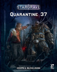 Title: Stargrave: Quarantine 37, Author: Joseph A. McCullough