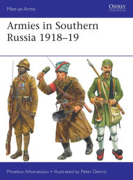 Epub mobi ebooks download free Armies in Southern Russia 1918-19