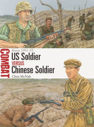Download books in pdf format US Soldier vs Chinese Soldier: Korea 1951-53 9781472845320 iBook by Chris McNab, Adam Hook, Chris McNab, Adam Hook English version