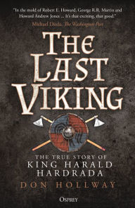 Epub downloads ibooks The Last Viking: The True Story of King Harald Hardrada 9781472846532 by 