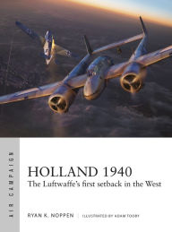 Download free books online Holland 1940: The Luftwaffe's first setback in the West