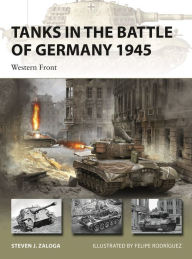 Text books free download pdf Tanks in the Battle of Germany 1945: Western Front ePub FB2 9781472848116