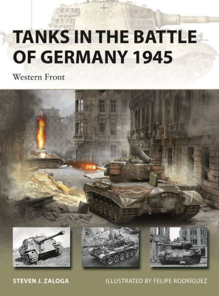 Tanks the Battle of Germany 1945: Western Front