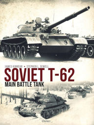 Title: Soviet T-62 Main Battle Tank, Author: James Kinnear