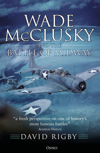 Wade McClusky and the Battle of Midway