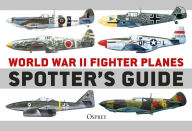 Download ebook from books google World War II Fighter Planes Spotter's Guide (English Edition) PDB ePub 9781472848505 by Tony Holmes, Jim Laurier