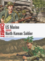 Free download ebooks pdf for joomla US Marine vs North Korean Soldier: Korea 1950 by   9781472849236