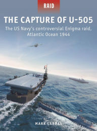 Audio book free downloads The Capture of U-505: The US Navy's controversial Enigma raid, Atlantic Ocean 1944 by Mark Lardas, Irene Cano Rodríguez, Mark Lardas, Irene Cano Rodríguez 9781472849366 English version iBook PDB