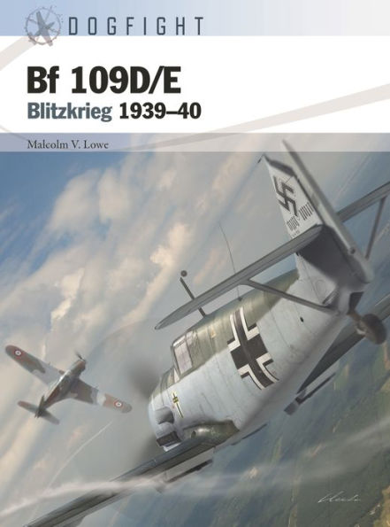 Bf 109D/E: Blitzkrieg 1939-40