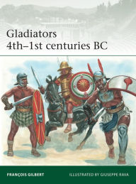 Title: Gladiators 4th-1st centuries BC, Author: François Gilbert