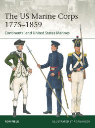 Books to download to mp3 The US Marine Corps 1775-1859: Continental and United States Marines (English literature) 