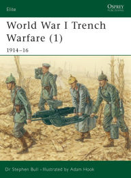 Free ebook downloads for nook uk World War I Trench Warfare (1): 1914-16 by Stephen Bull, Adam Hook (English Edition) RTF iBook MOBI