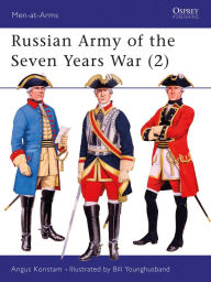 Title: Russian Army of the Seven Years War (2), Author: Angus Konstam