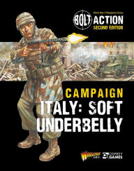 Download pdf and ebooks Bolt Action: Campaign: Italy: Soft Underbelly 9781472852687