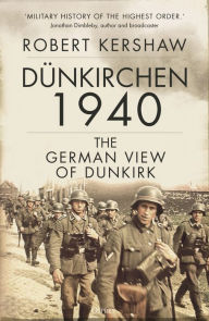 Download new books kindle ipad Dünkirchen 1940: The German View of Dunkirk in English 