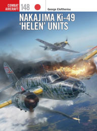 Title: Nakajima Ki-49 'Helen' Units, Author: George Eleftheriou
