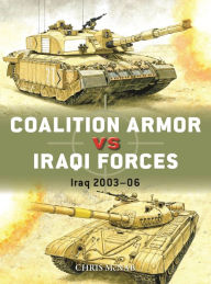 Free audiobooks download Coalition Armor vs Iraqi Forces: Iraq 2003-06
