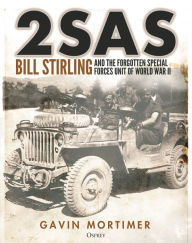 Free e book to download 2SAS: Bill Stirling and the forgotten special forces unit of World War II iBook