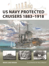 Ebooks to download to kindle US Navy Protected Cruisers 1883-1918 English version iBook by Brian Lane Herder, Paul Wright 9781472857033