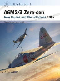 Title: A6M2/3 Zero-sen: New Guinea and the Solomons 1942, Author: Michael John Claringbould