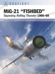 Free audio books for download to ipod MiG-21 9781472857569 by István Toperczer, Gareth Hector, Jim Laurier, István Toperczer, Gareth Hector, Jim Laurier