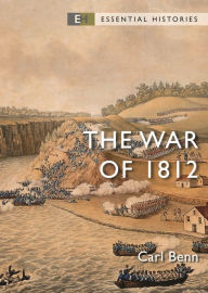 Title: The War of 1812, Author: Carl Benn