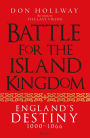 Battle for the Island Kingdom: England's Destiny 1000-1066