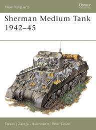 Title: Sherman Medium Tank 1942-45, Author: Steven J. Zaloga