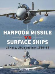 Harpoon Missile vs Surface Ships: US Navy, Libya and Iran 1986-88