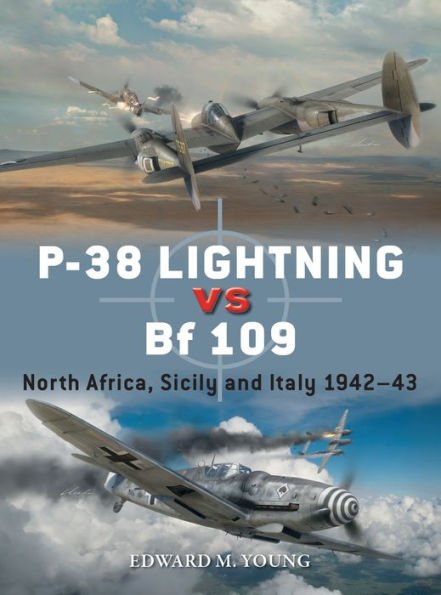 P-38 Lightning vs Bf 109: North Africa, Sicily and Italy 1942-43