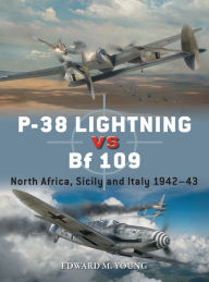 P-38 Lightning vs Bf 109: North Africa, Sicily and Italy 1942-43