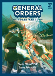 Title: General Orders: World War II, Author: David Thompson