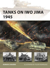 Download ebooks for mac free Tanks on Iwo Jima 1945 English version FB2 by Romain Cansière, Felipe Rodríguez