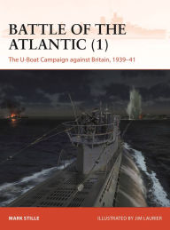 Download books as pdf for free Battle of the Atlantic (1): The U-Boat Campaign against Britain, 1939-41 iBook 9781472861337