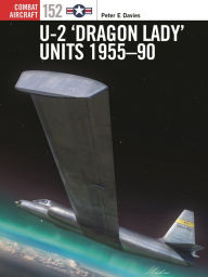 Title: U-2 'Dragon Lady' Units 1955-90, Author: Peter E. Davies