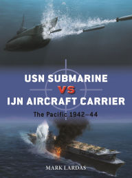 Ebooks rapidshare downloads USN Submarine vs IJN Aircraft Carrier: The Pacific 1942-44 CHM in English