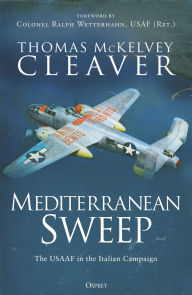 Download japanese books ipad Mediterranean Sweep: The USAAF in the Italian Campaign in English 9781472863454 by Thomas McKelvey Cleaver