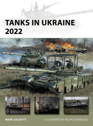Title: Tanks in Ukraine 2022, Author: Mark Galeotti