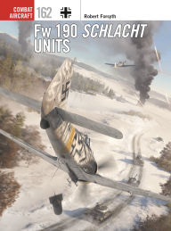 Title: Fw 190 Schlacht Units, Author: Robert Forsyth