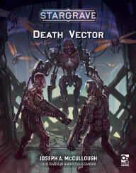 Title: Stargrave: Death Vector, Author: Joseph A. McCullough