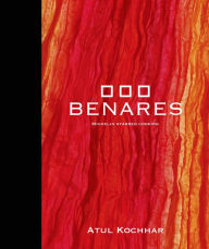 Title: Benares: Michelin Starred Cooking, Author: Atul Kochhar